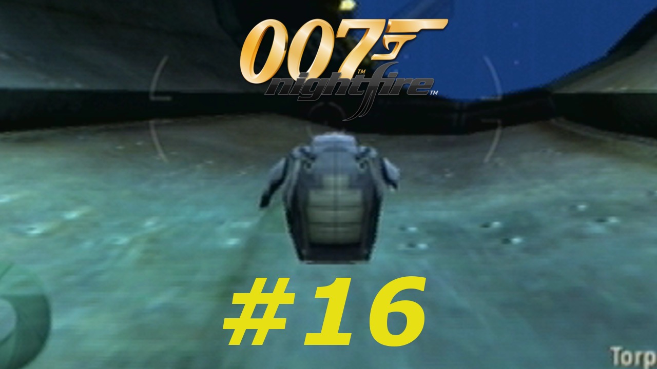 007 Nightfire - Episode 16