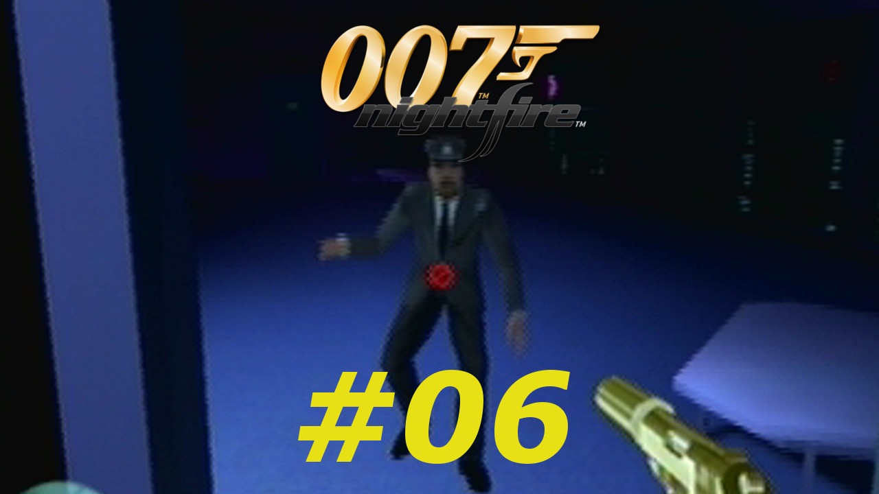007 Nightfire - Episode 06