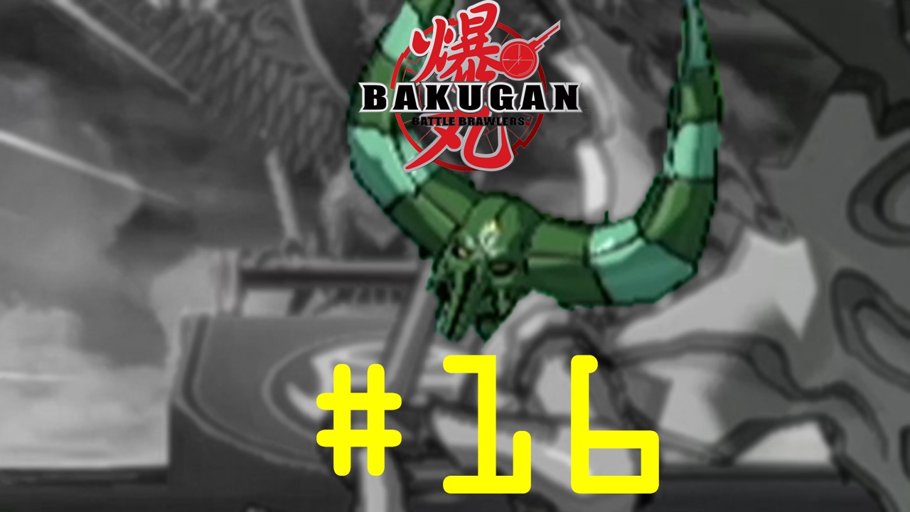 Bakugan: Battle Brawlers - Episode 16