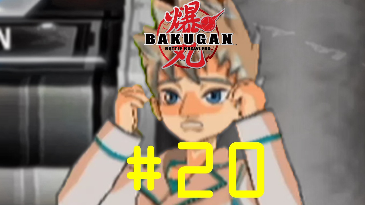 Bakugan: Battle Brawlers - Episode 20