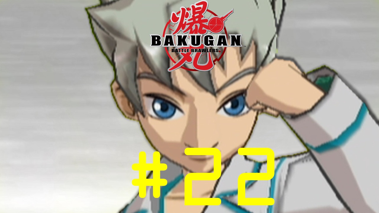 Bakugan: Battle Brawlers - Episode 22