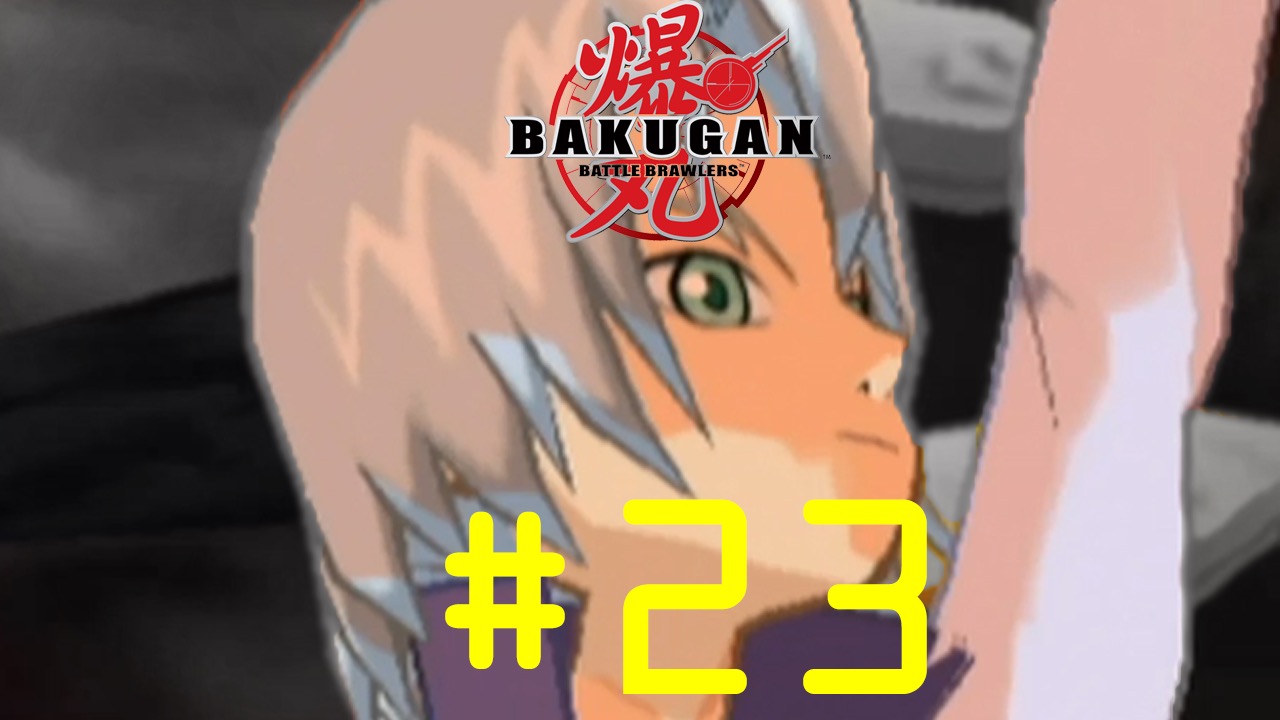 Bakugan: Battle Brawlers - Episode 23