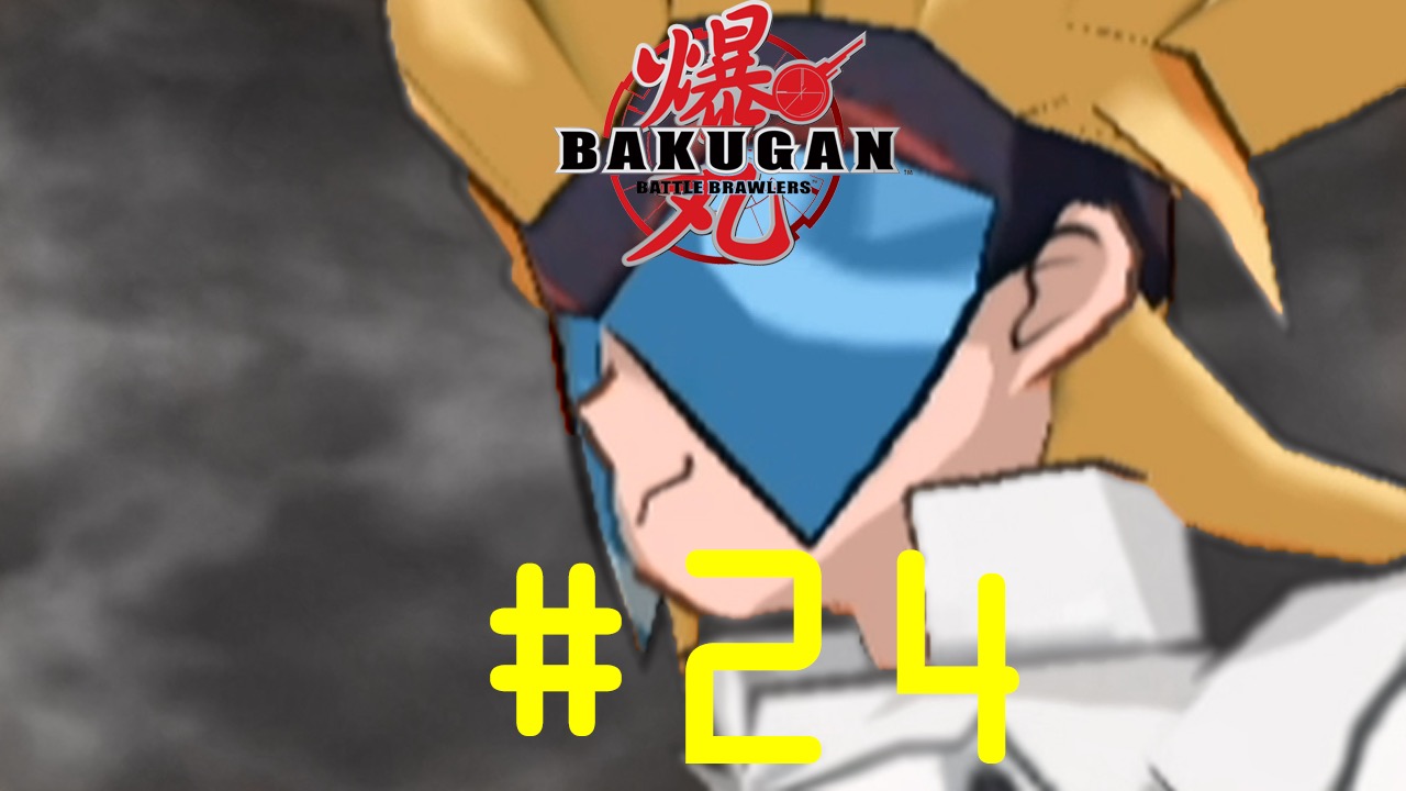 Bakugan: Battle Brawlers - Episode 24