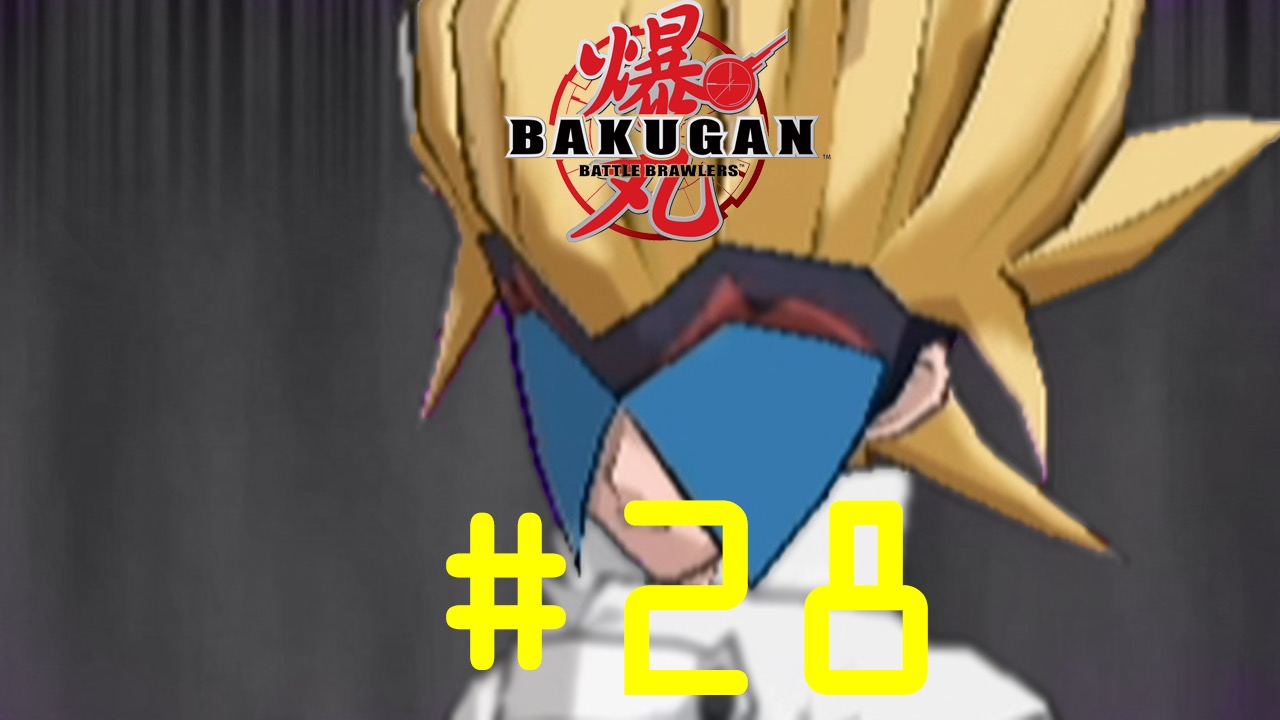 Bakugan: Battle Brawlers - Episode 28