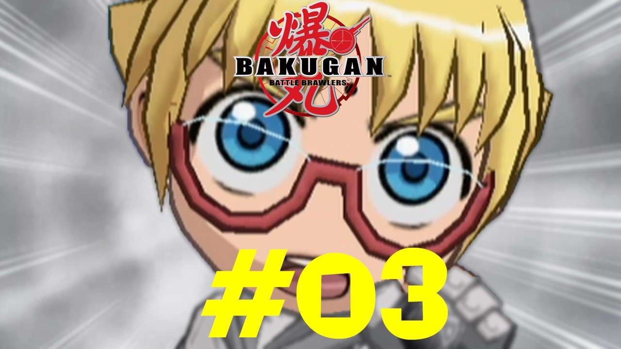 Bakugan: Battle Brawlers - Episode 03