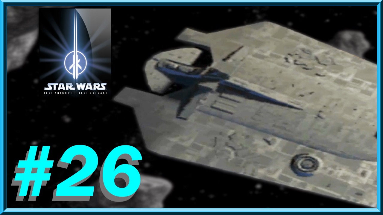 Star Wars - Jedi Knight II: Jedi Outcast - Episode 26