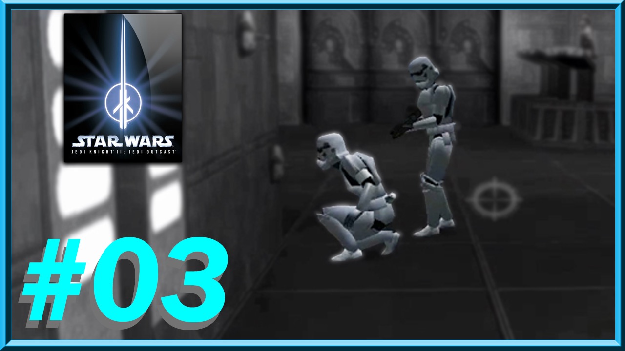Star Wars - Jedi Knight II: Jedi Outcast - Episode 03