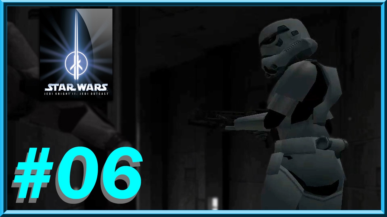 Star Wars - Jedi Knight II: Jedi Outcast - Episode 06