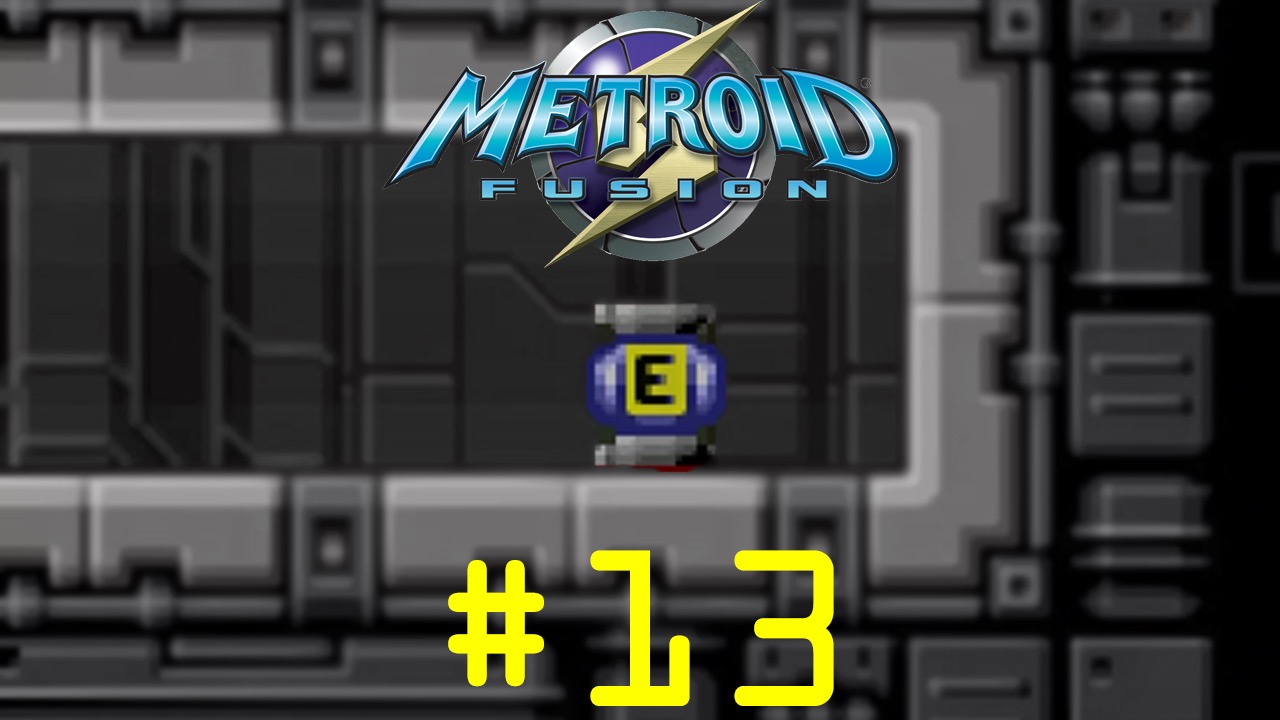 Metroid: Fusion - Episode 13