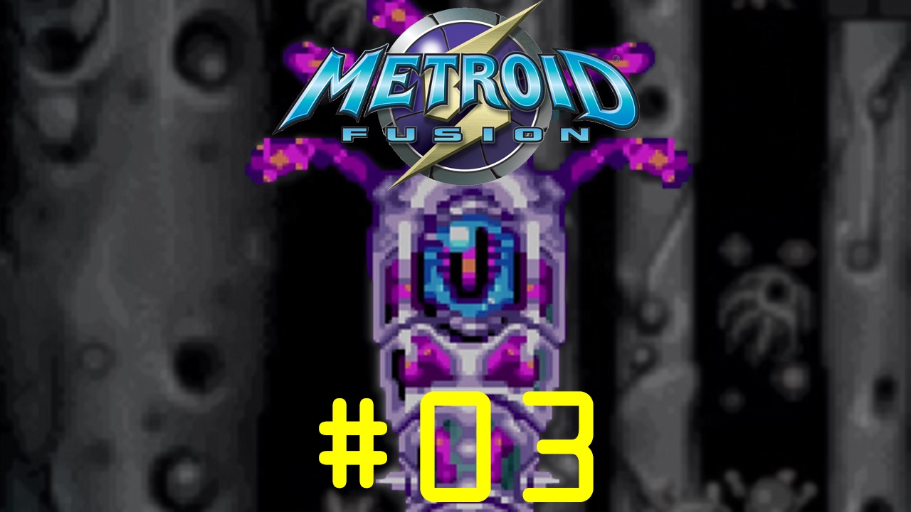 Metroid: Fusion - Episode 03