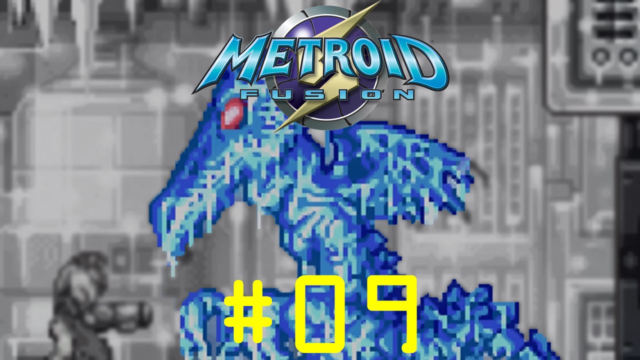 Metroid: Fusion - Episode 09