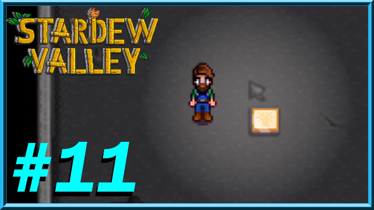 Stardew Valley - Day 11