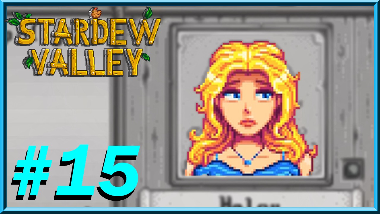 Stardew Valley - Day 15