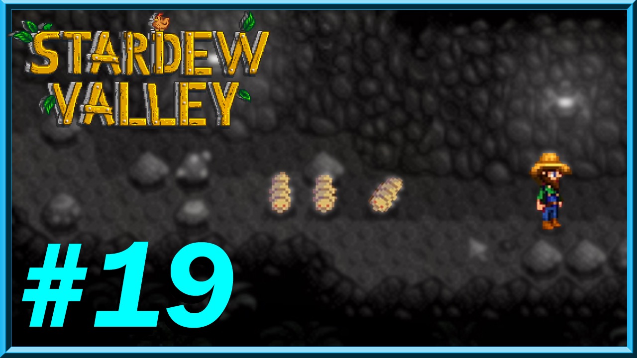 Stardew Valley - Day 19