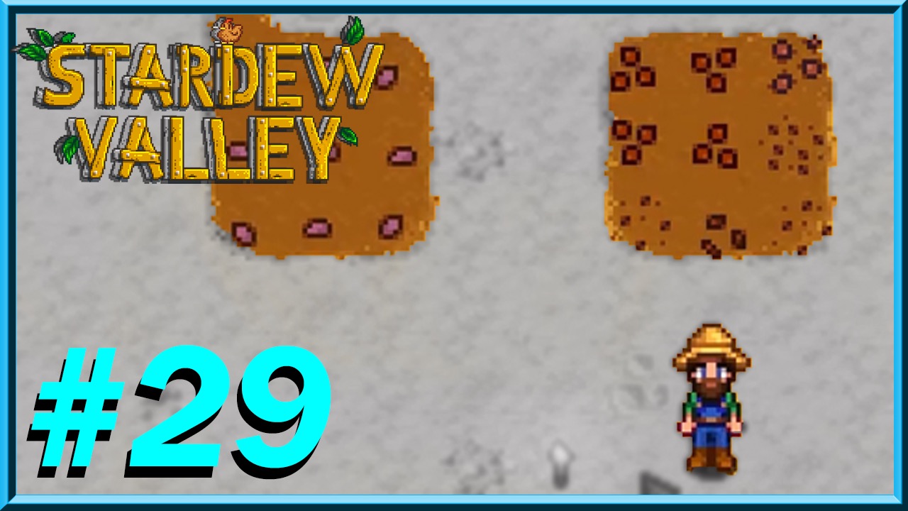 Stardew Valley - Day 29