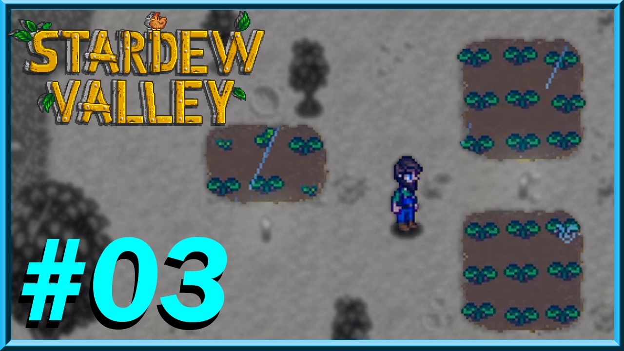 Stardew Valley - Day 3