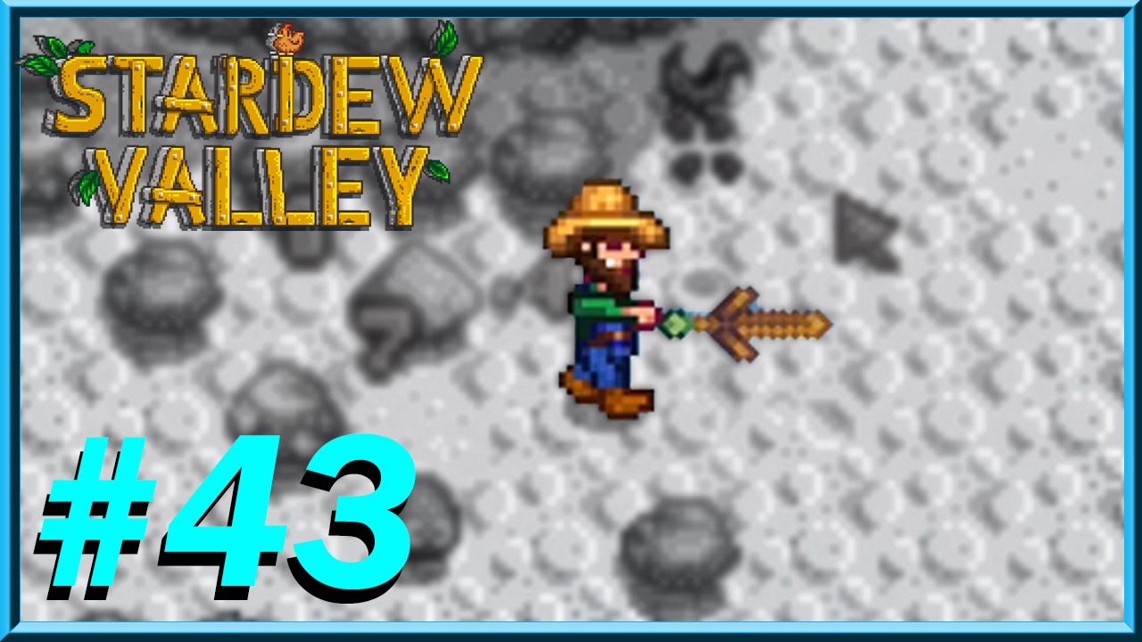 Stardew Valley - Day 43