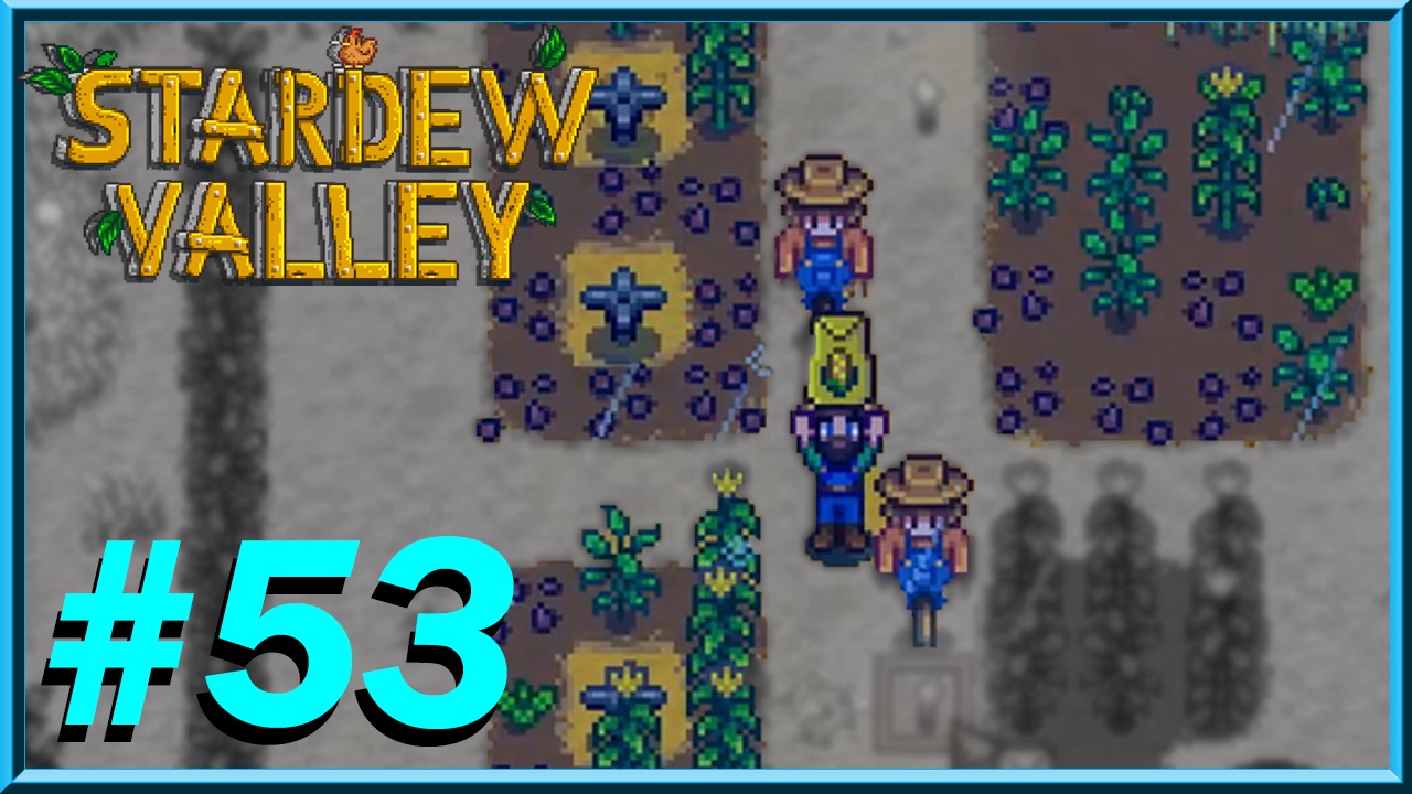 Stardew Valley - Day 53