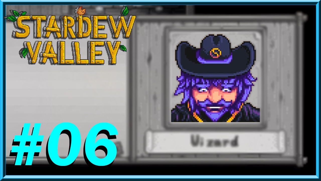 Stardew Valley - Day 6