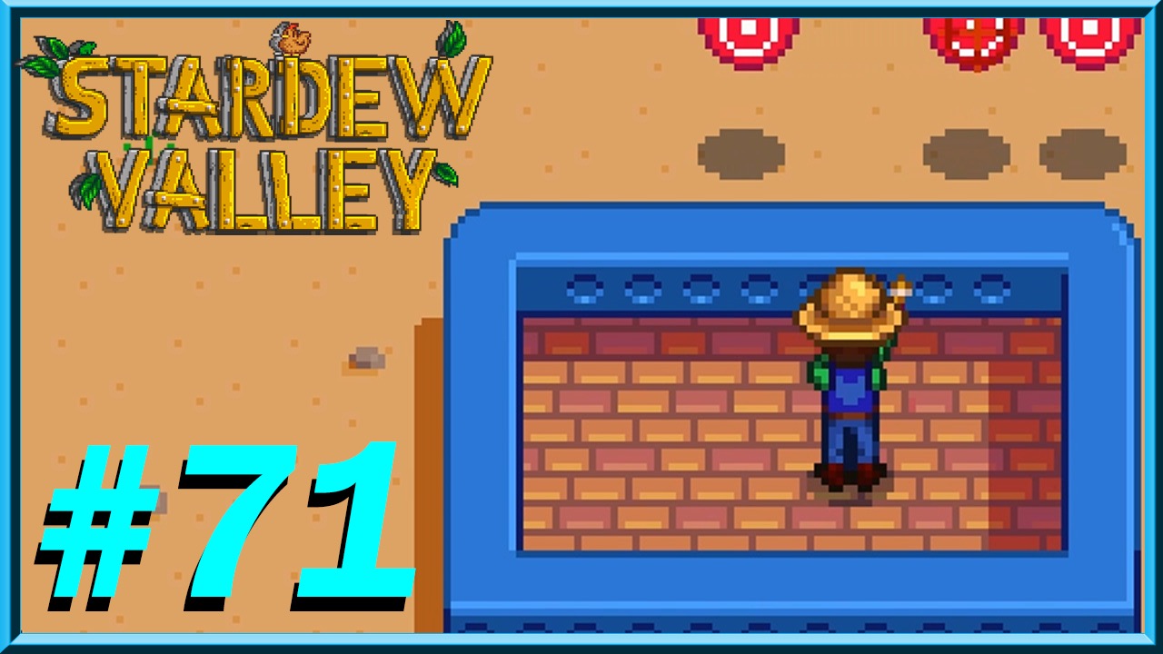 Stardew Valley - Day 71