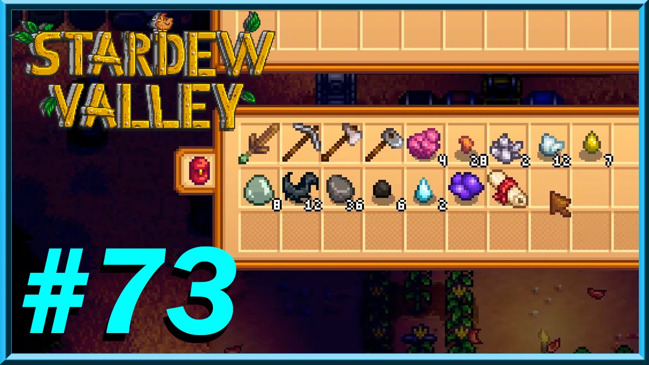 Stardew Valley - Day 73