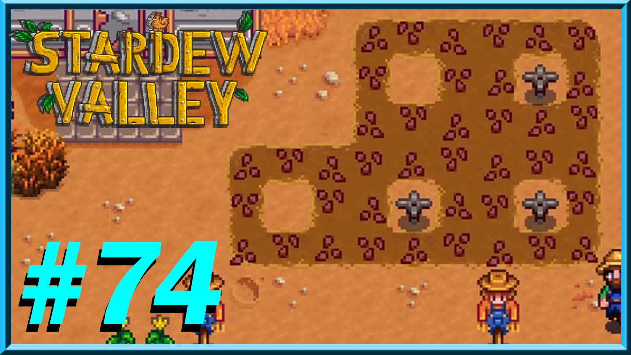 Stardew Valley - Day 74