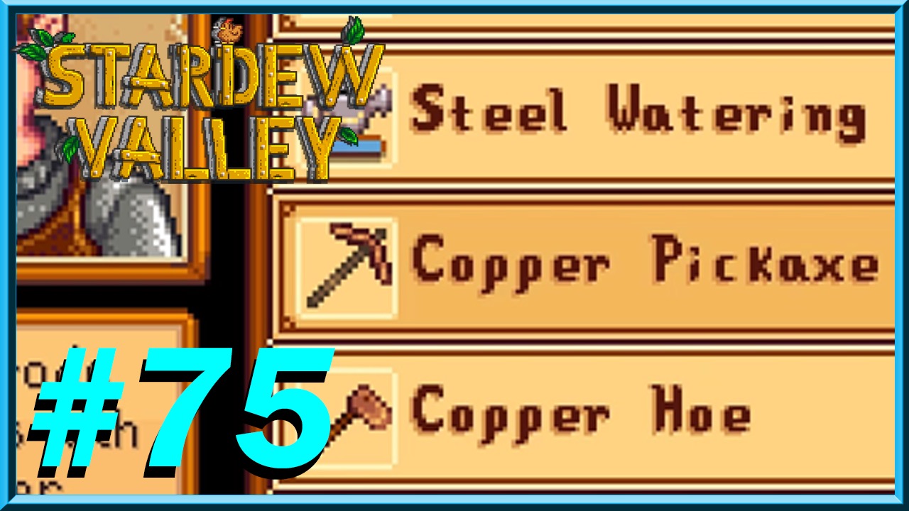 Stardew Valley - Day 75