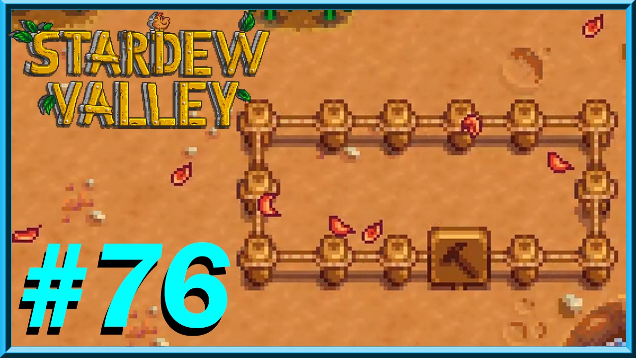 Stardew Valley - Day 76