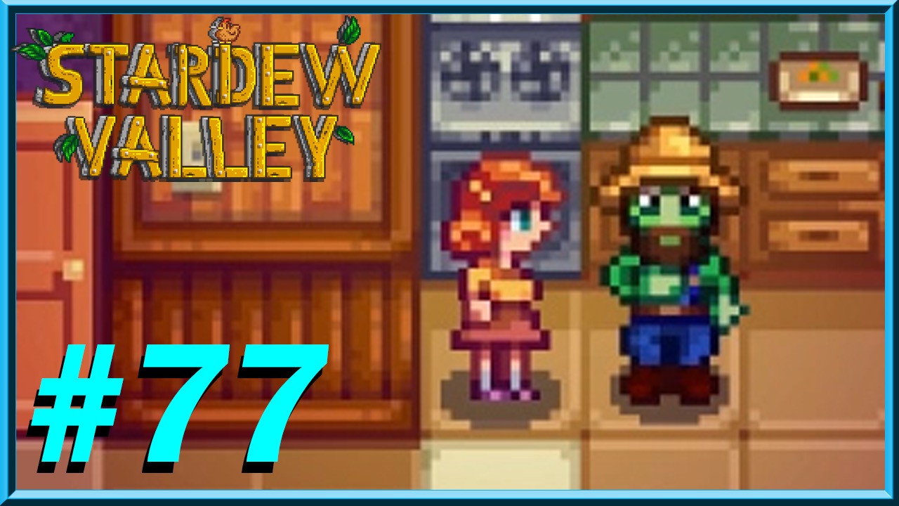 Stardew Valley - Day 77