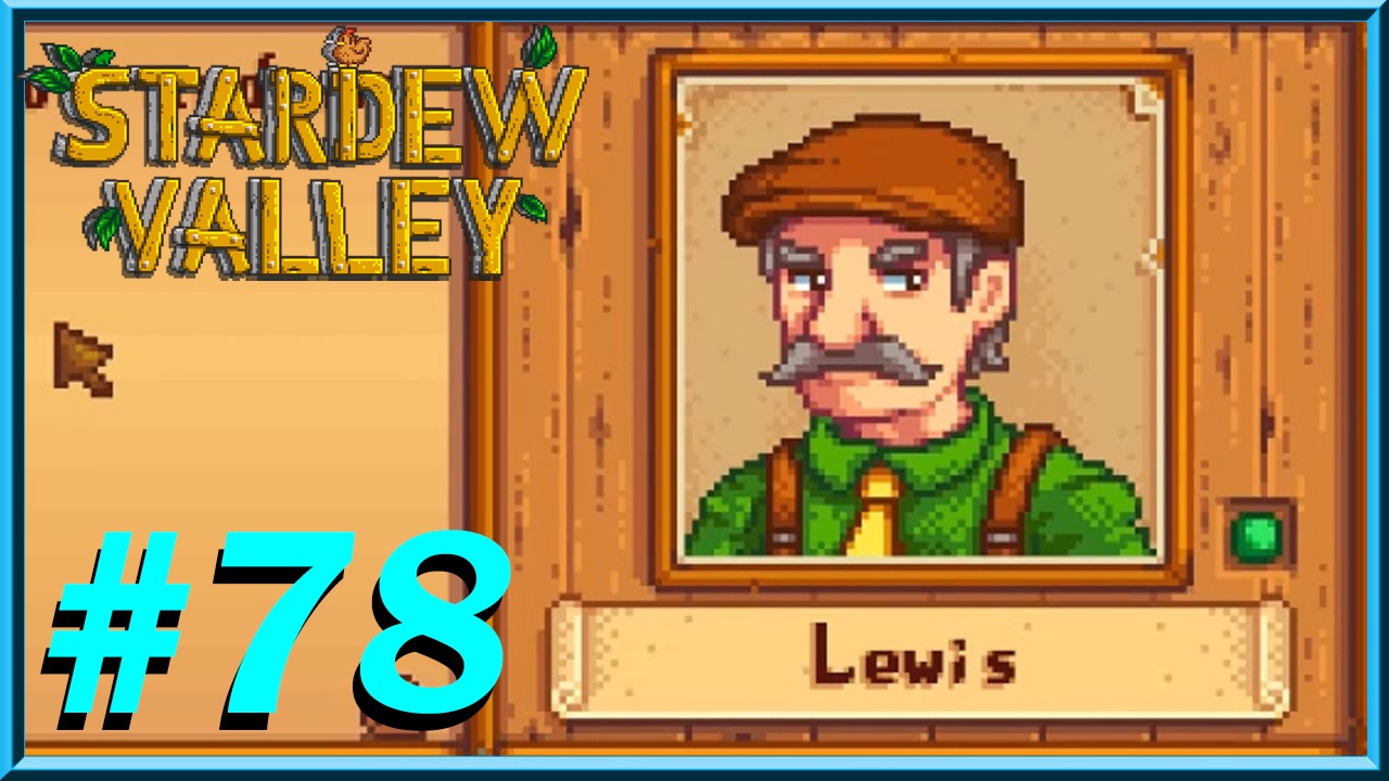 Stardew Valley - Day 78