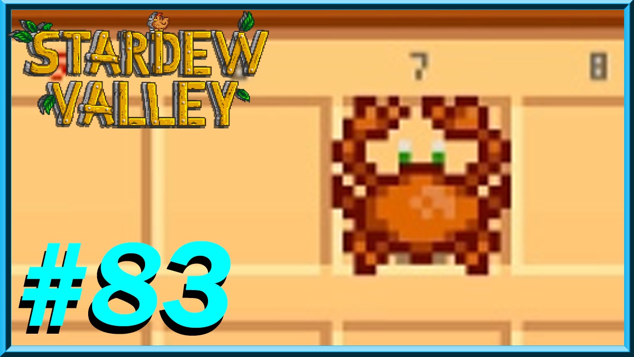 Stardew Valley - Day 83