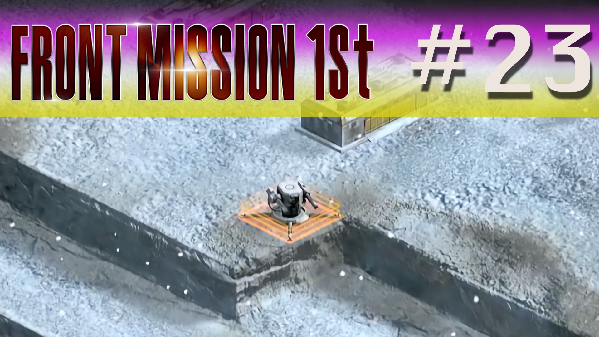 Front Mission 1st: Remake - Episode 23