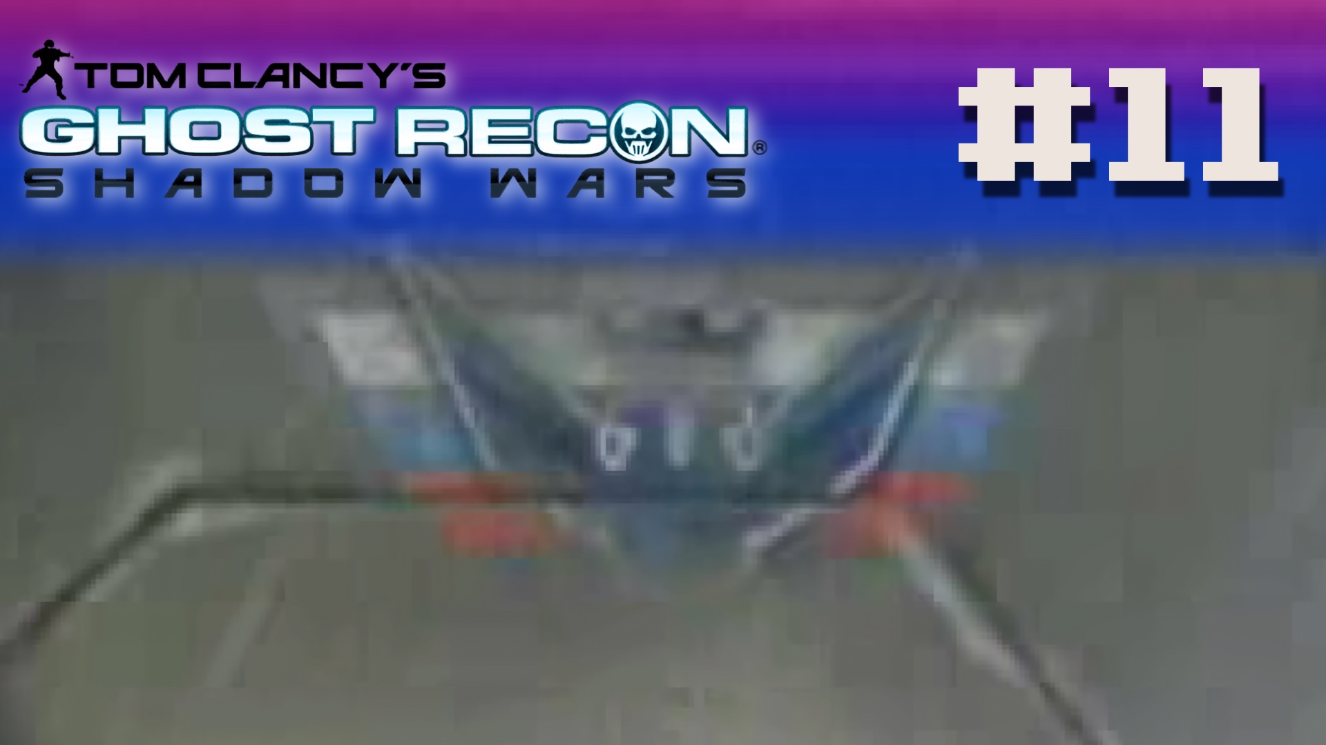Ghsot Recon: Shadow Wars - Episode 11