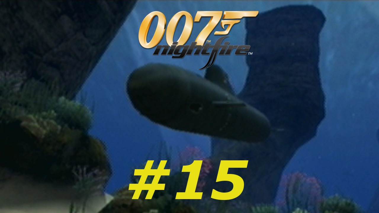 007 Nightfire - Episode 15