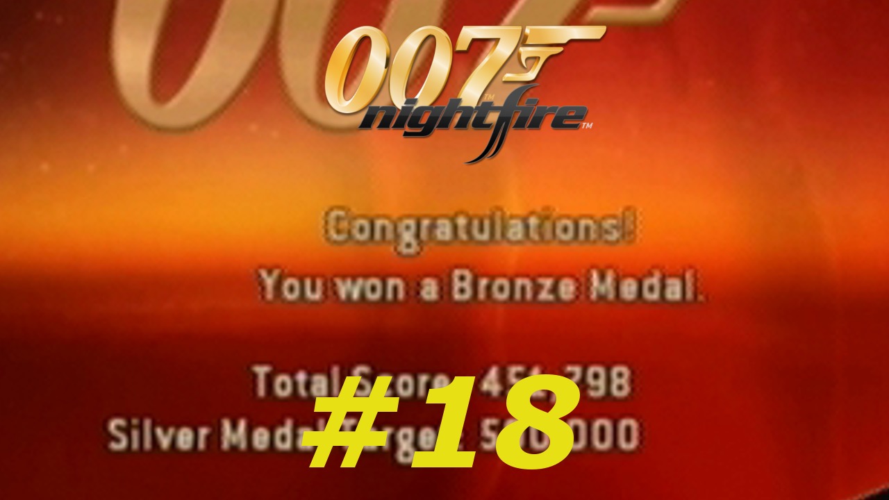 007 Nightfire - Episode 18
