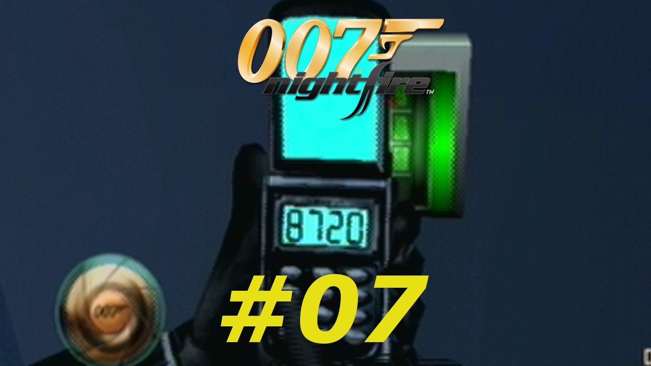 007 Nightfire - Episode 07