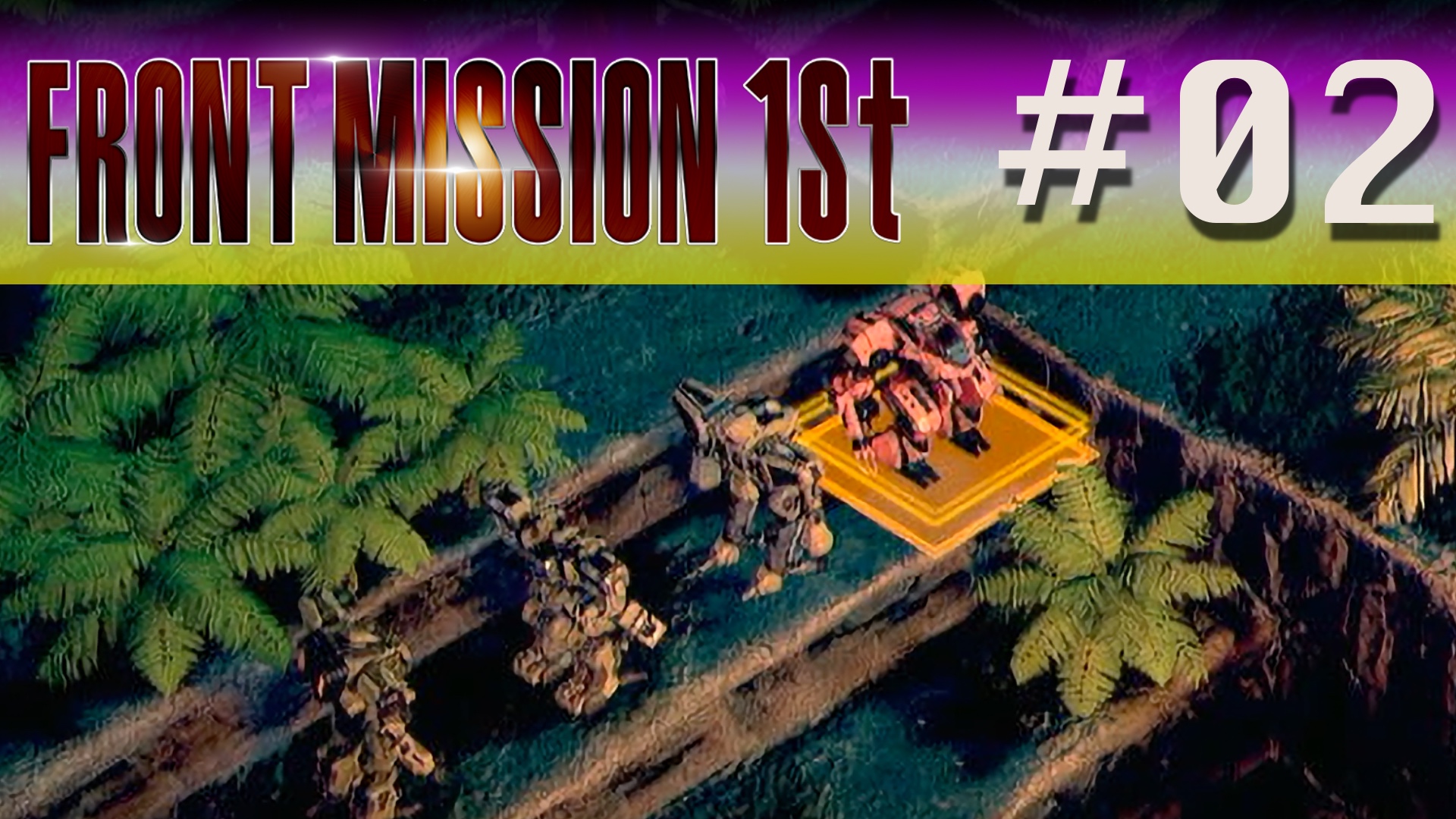 Front Mission 1st - Episode 02
